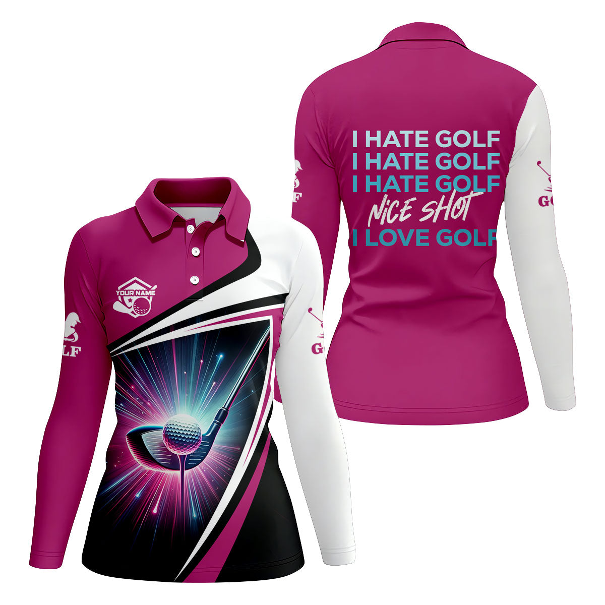 I Hate Golf Nice Shot I Love Golf Funny Womens Golf Polo ShirtCustom Ladies Golf Shirt