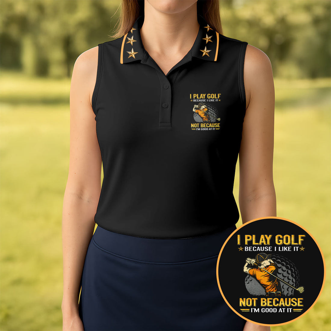 I Play Golf Because I Like It Not Because I'm Good At It Black Golf Shirt, Funny Golf Shirt, Golf Shirt For Women