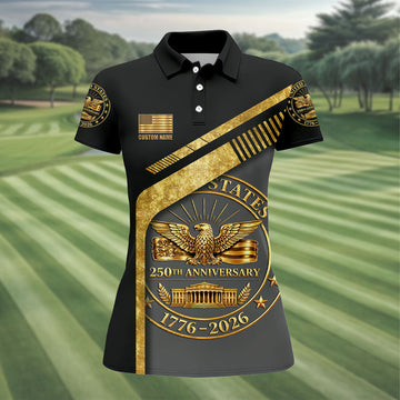 US 250th Anniversary Black And Gold Patriotic 4th Of July Golf Shirt, Custom Name Golf Shirt For Women