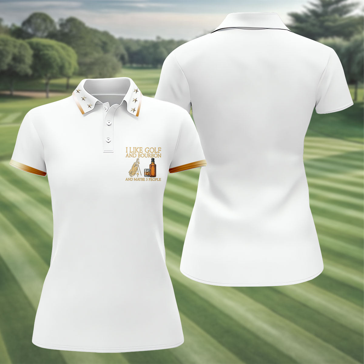 I Like Golf And Bourbon White Golf Shirt, Fun Women's Golf Shirts, Golf And Whiskey Ladies Golf Shirts