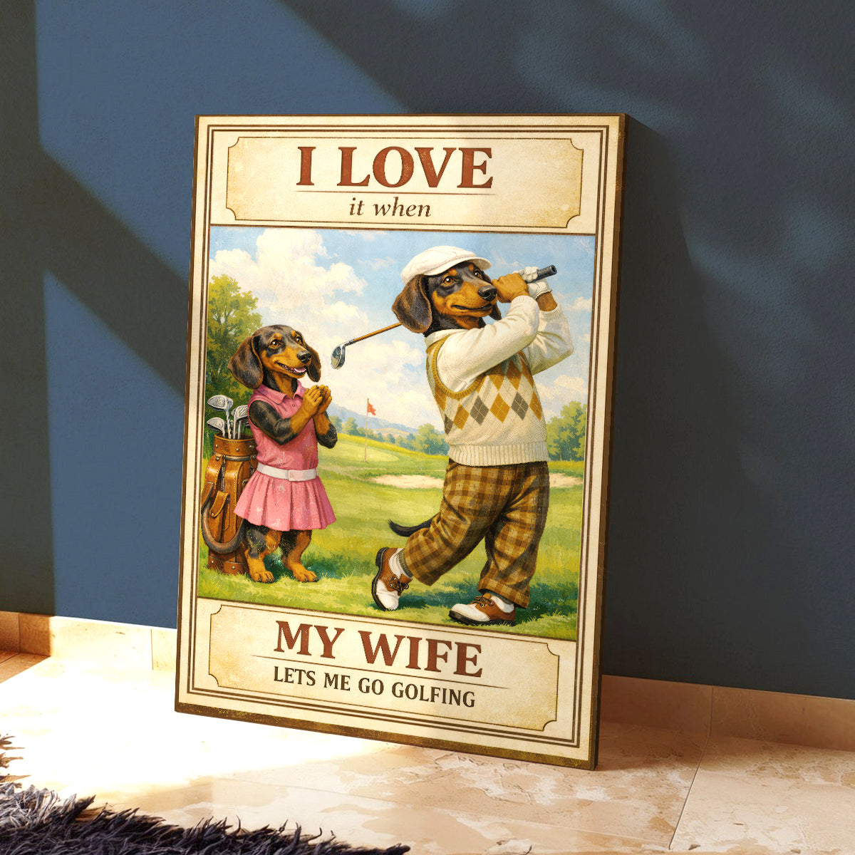 Dachshund Golf Poster, I Love It When My Wife Lets Me Go Golfing Canvas, Golf Gift For Golfer