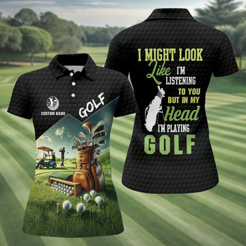 In My Head I'm Playing Golf Funny Golf Shirt, Custom Golf Shirts, Golf Shirt For Women