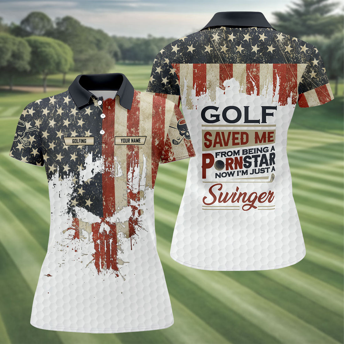 Golf Saved Me From Being A Pornstar Funny Golf Shirt, 250 Years Patriotic 4th Of July Golf Shirt For Women