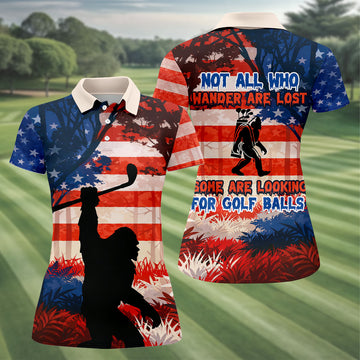 Not All Who Wander Are Lost Funny Bigfoot Golf Shirt For Women, 250th Patriotic Golf Shirt, Ladies Golf Shirts
