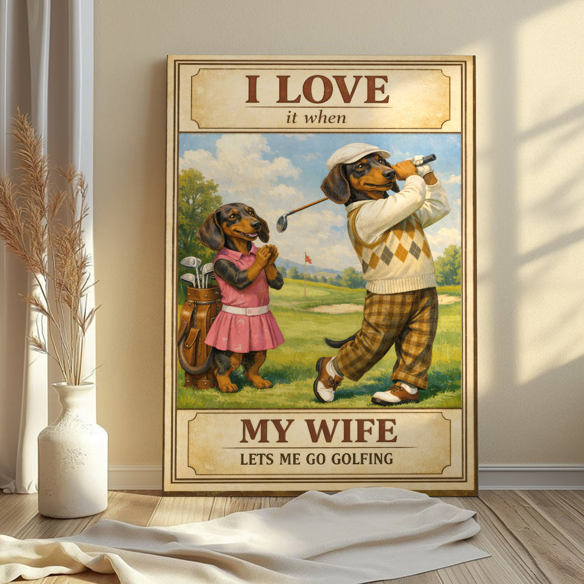 Dachshund Golf Poster, I Love It When My Wife Lets Me Go Golfing Canvas, Golf Gift For Golfer