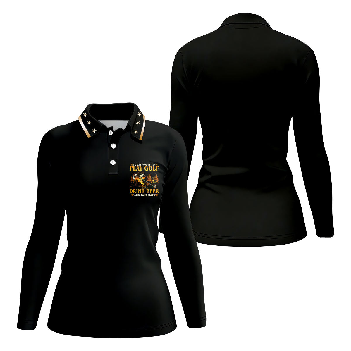I Just Want To Play Golf Drink Beer And Take Naps Black Golf Shirt, Fun Women's Golf Shirts