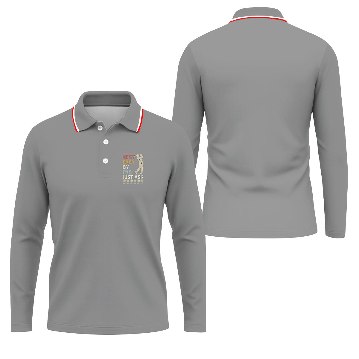 Best Dad Papa By Par Just Ask Father's Day Golf Shirt, Golf Gift For Dad, Polo Shirts For Men