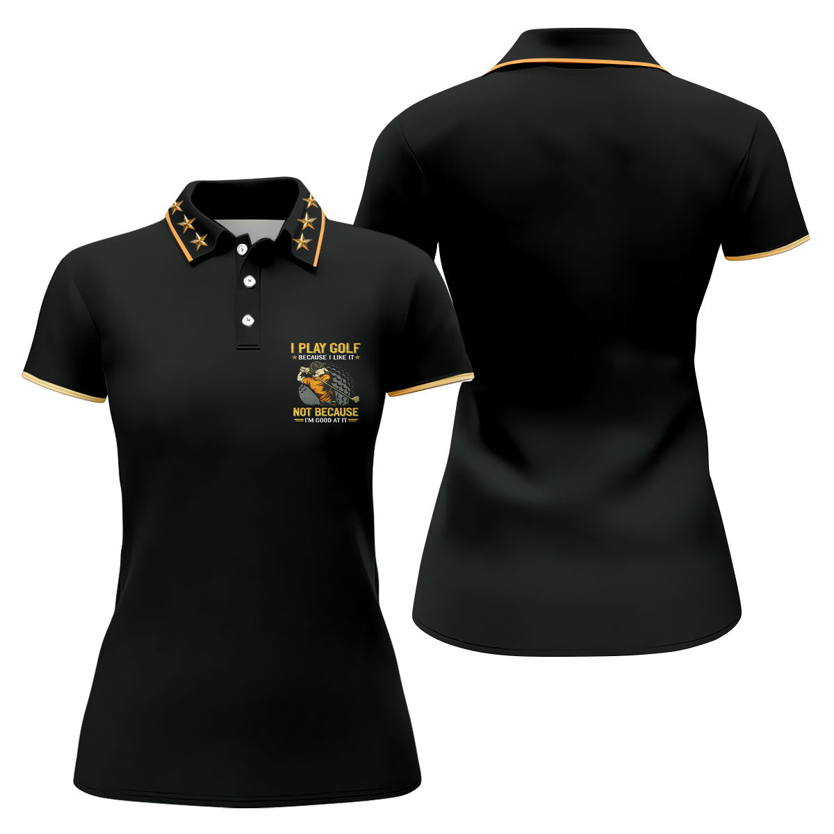 I Play Golf Because I Like It Not Because I'm Good At It Black Golf Shirt, Funny Golf Shirt, Golf Shirt For Women