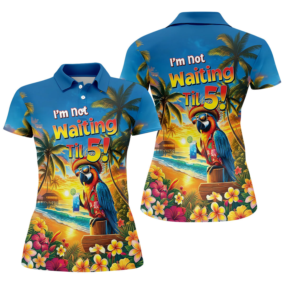 I'm Not Waiting Til 5 Funny Parrot Hawaiian Golf Shirt, Women's Golf Tops, Ladies Golf Shirts