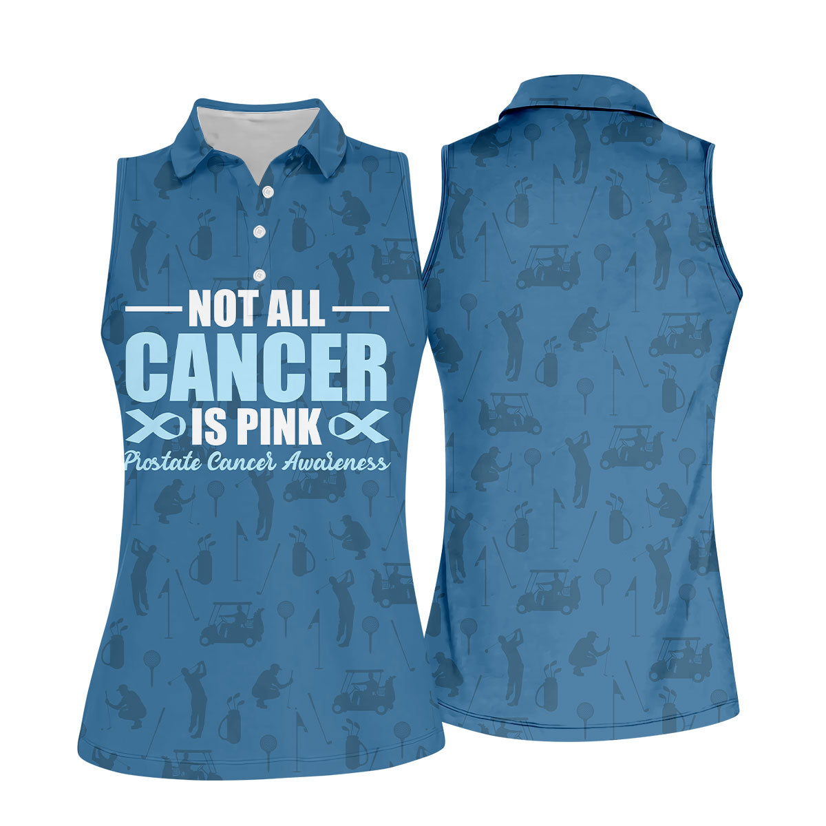 Not All Cancer Is Pink Prostate Cancer Awareness Women Golf Top, Ladies Golf Shirts, Golfing Apparel