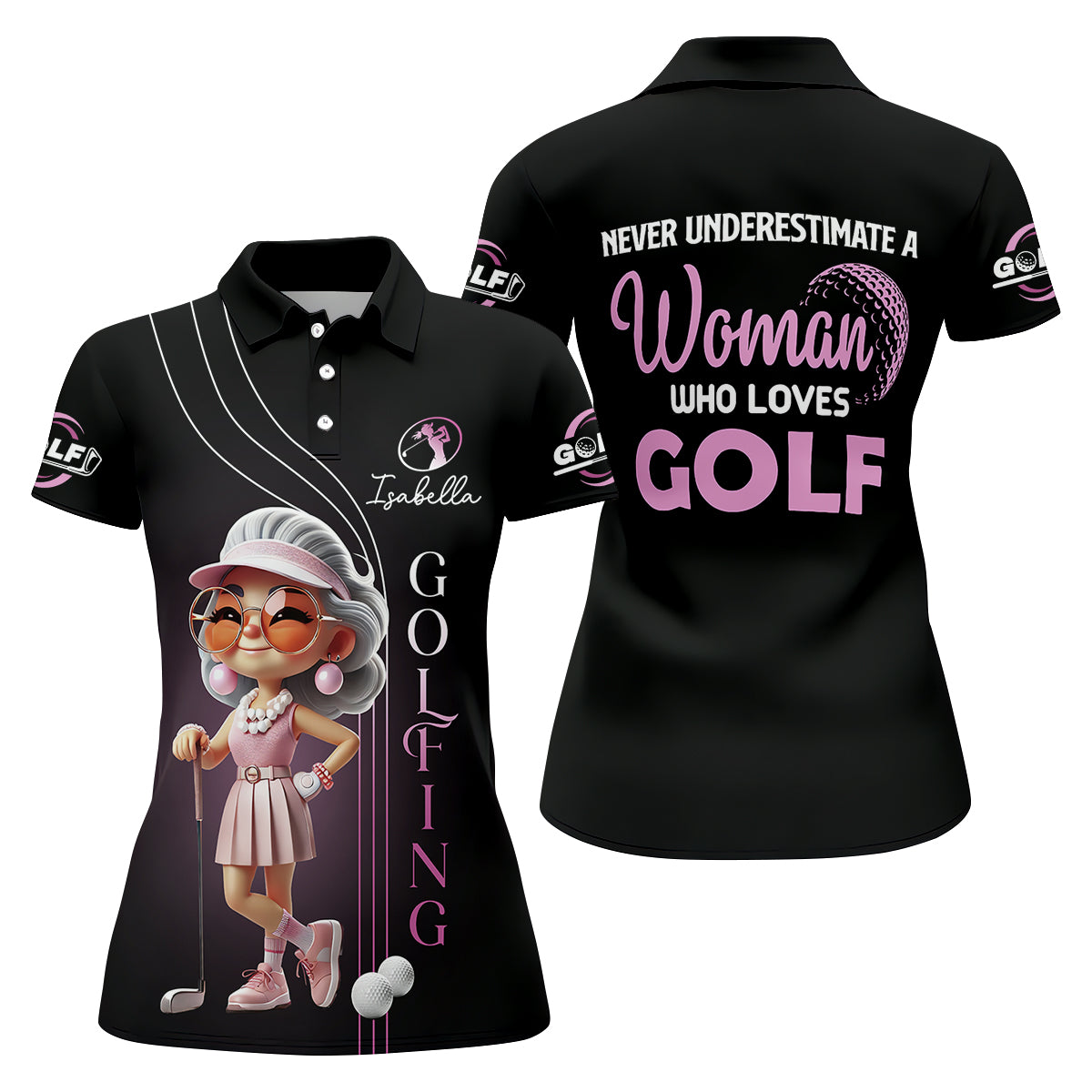 Never Underestimate A Woman Who Loves Golf Custom Womens Golf Polo ShirtWomens Golf Gifts