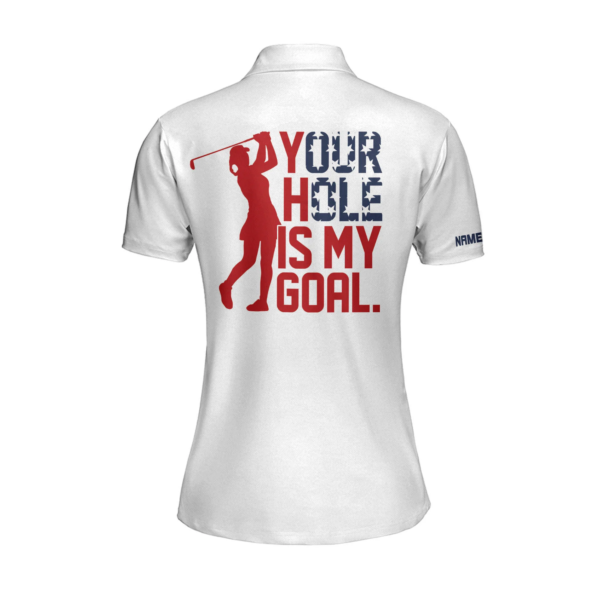Your Hole Is My Goal Women Golf Polo ShirtGolf Shirt For Women, Ladies Golf Polos